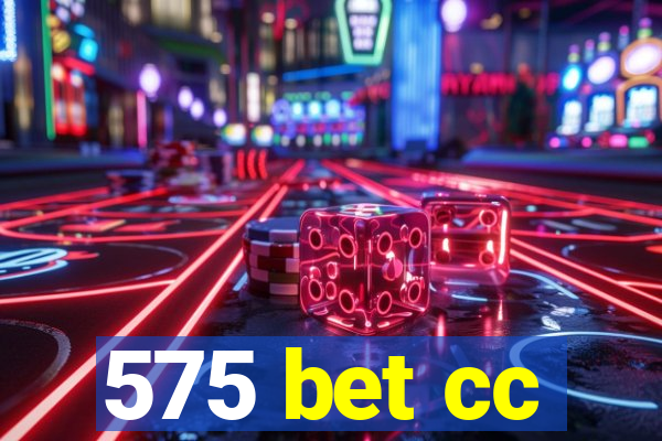 575 bet cc